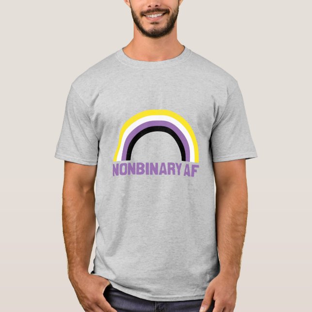 Nonbinary AF T-Shirt (Front)