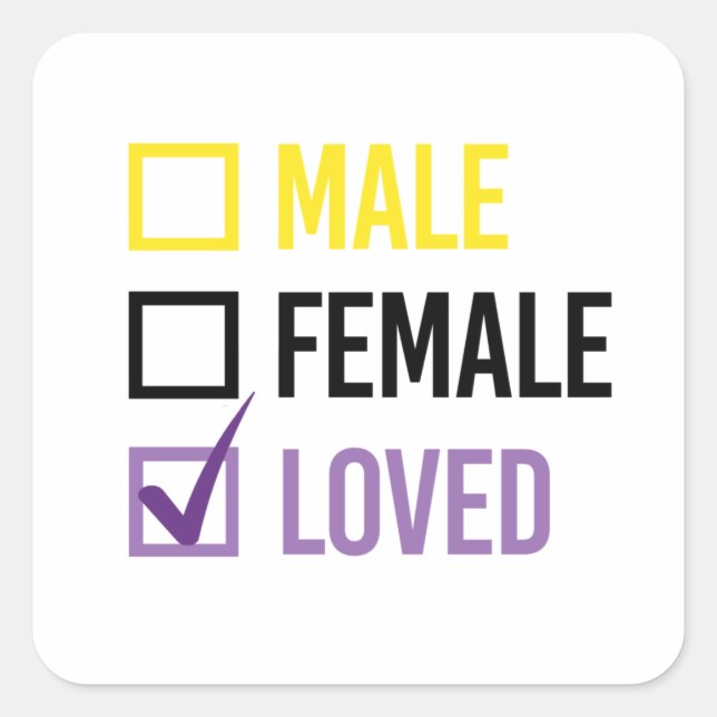 Nonbinary and Loved Square Sticker (Front)