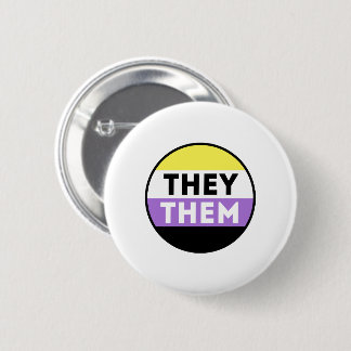 Nonbinary Button Pronouns - They Them