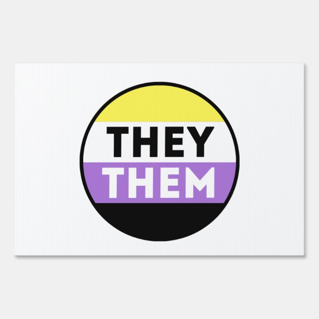 Nonbinary Button Pronouns - They Them Sign (Front)