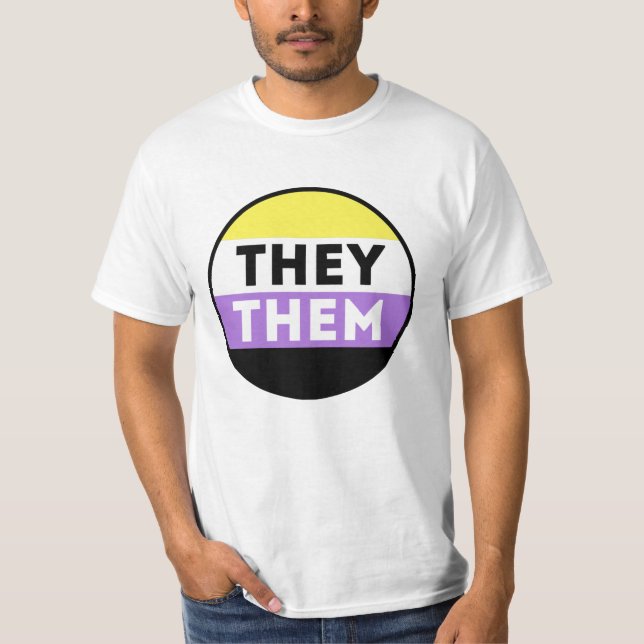 Nonbinary Button Pronouns - They Them T-Shirt (Front)