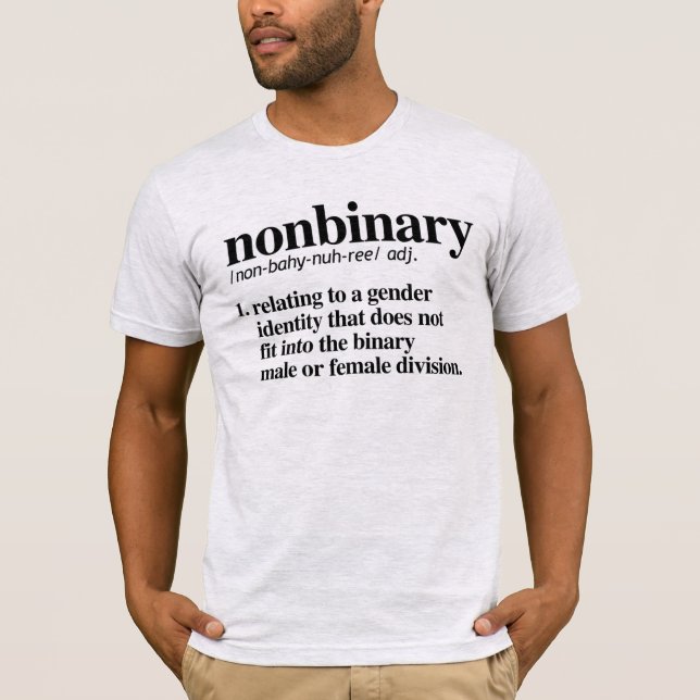 Nonbinary Definition T-Shirt (Front)
