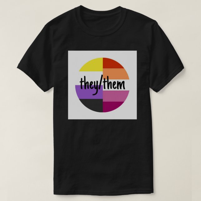 nonbinary lesbian theythem Pin T-Shirt (Design Front)
