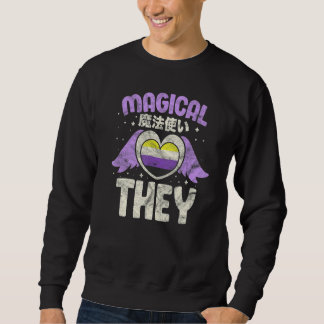 Nonbinary Non Binary Genderqueer Lgbtqia Magical T Sweatshirt