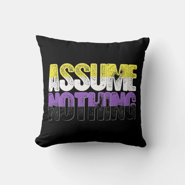 Nonbinary Pride Assume Nothing Throw Pillow (Front)