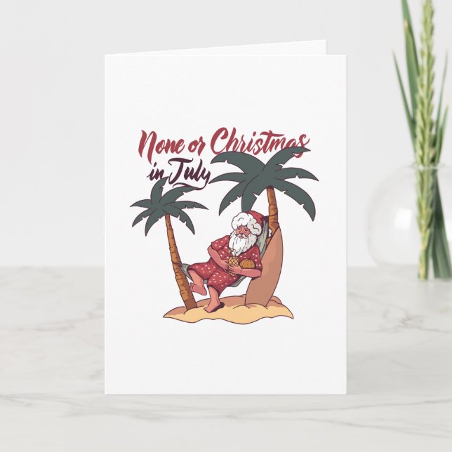 None Of Christmas In July Design Gift Card (Front)