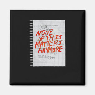 None Of This S Anymore - Math Homework Sticker Magnet