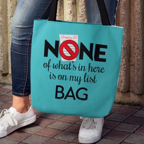None Of Whats In Here Is On My List Bag v2 Tote Bag