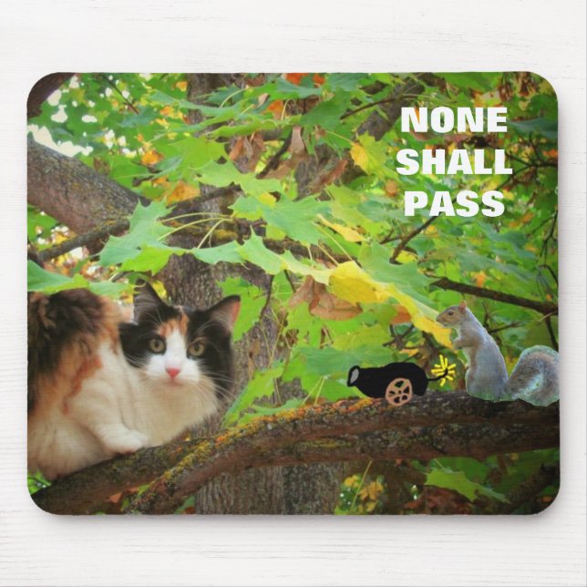 None shall Pass Cat vs. Squirrel Mouse Pad (Front)