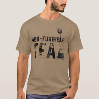 NONFUNGIBLE TEA 1 T-Shirt