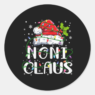 Noni Claus Christmas Santa Hat Matching Family Xma Classic Round Sticker