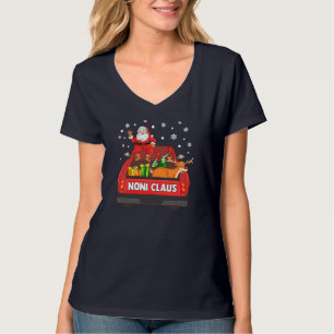 Noni Claus Red Truck Santa Reindeer Elf Christmas T-Shirt