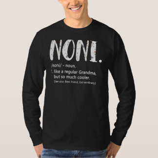 Noni like a regular Grandma but Cooler Mother's Da T-Shirt