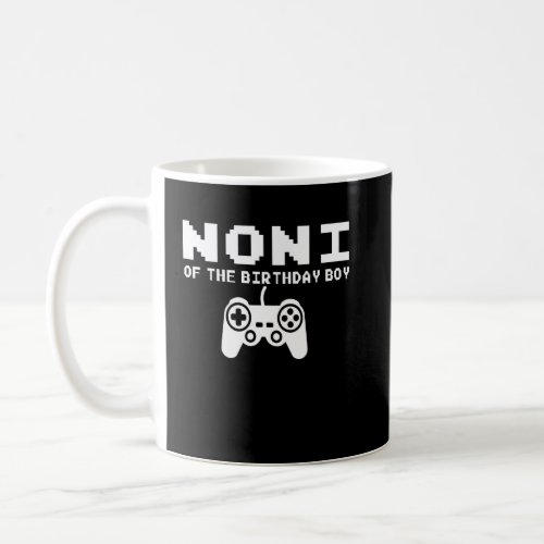 Noni of the Birthday Boy Video Gamer Grandma    Coffee Mug