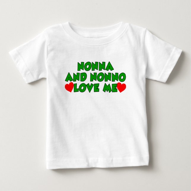 Nonna And Nonno Love Me Baby T-Shirt (Front)