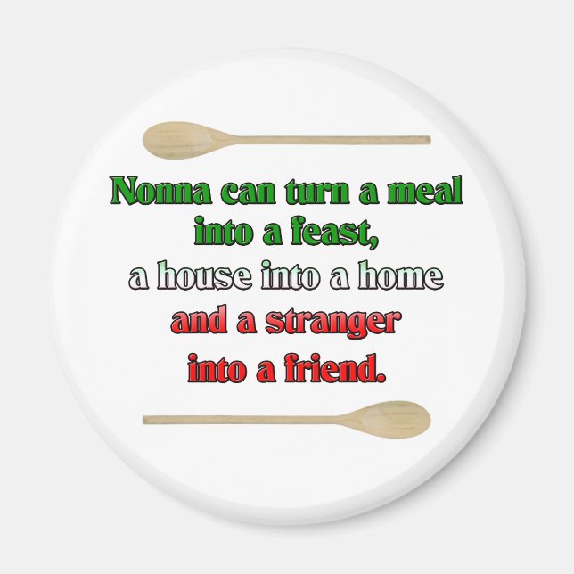 Nonna can turn a meal into a feast magnet (Front)