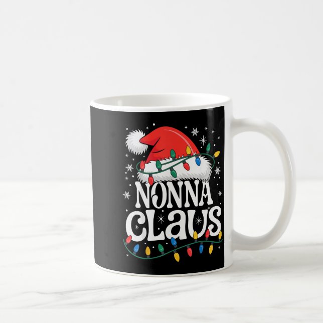 Nonna Claus Funny Xmas Christmas Grandma Holiday S Coffee Mug (Right)