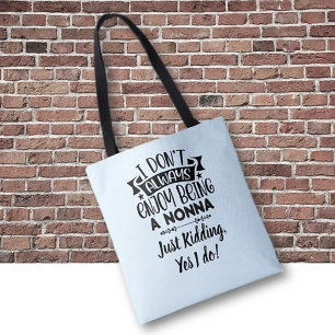 Nonna Gift! Artful humor for Grandma  Tote Bag