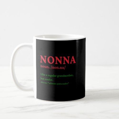 Nonna Italian Grandma  Cute Grandmother  Definitio Coffee Mug