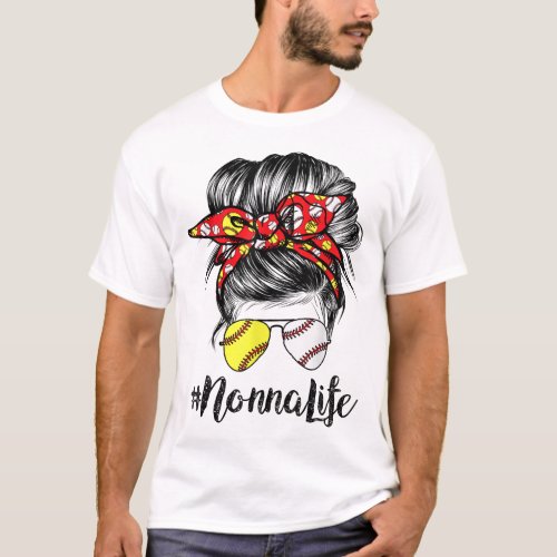 Nonna Life Messy Bun Hair Softball Baseball Mother T_Shirt