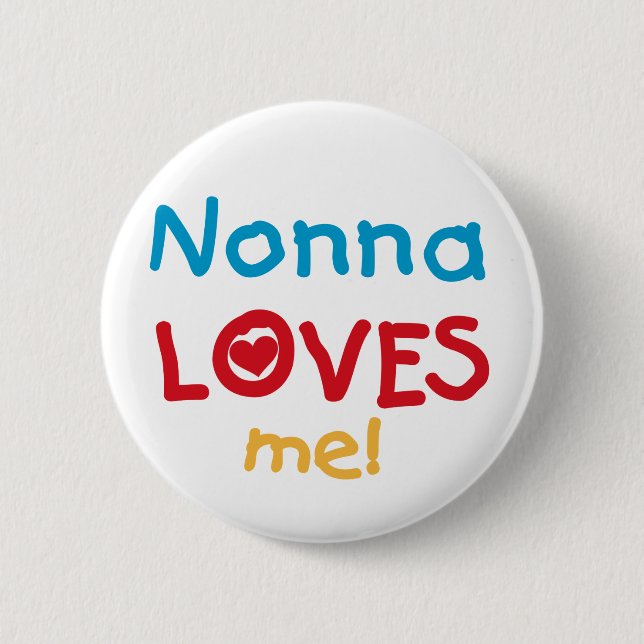 Nonna Loves Me T-shirts and Gifts Button (Front)