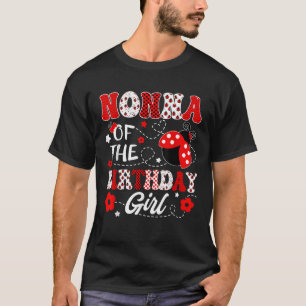 Nonna Of The Birthday Girl Lady Bug Birthday Party T-Shirt