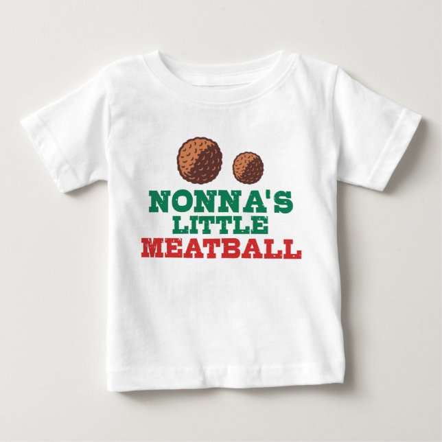 Nonna’s Little Meatball Baby T-Shirt (Front)