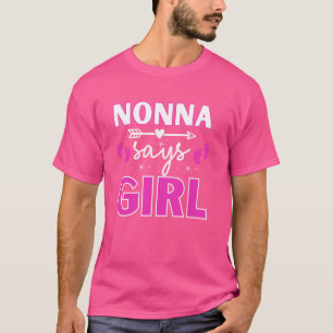 Nonna Says Girl Gender Reveal Team Pink Pregnancy T-Shirt