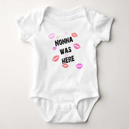 Nonna was here baby bodysuit