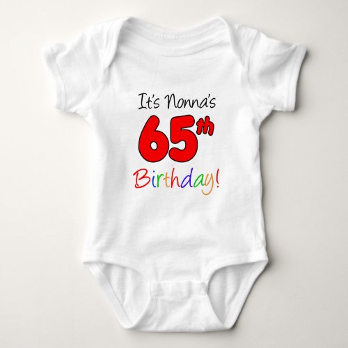 Nonnas 65th Birthday Baby Bodysuit