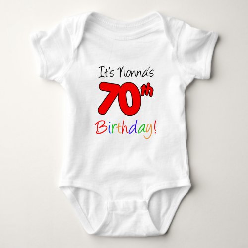 Nonnas 70th Birthday Baby Bodysuit