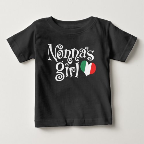 Nonnas Girl Baby T_Shirt