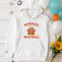 Nonnas Little Meatball | Funny Kids Pullover