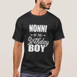 Nonni Of The Birthday Boy Matching Family T-Shirt