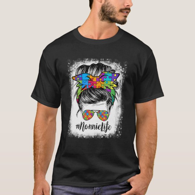 Nonnie Life Messy Bun Hair Bandana Glasses Autism T-Shirt (Front)
