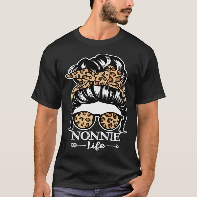 Nonnie Life Messy Bun Hair  Nonnie Leopard T-Shirt (Front)