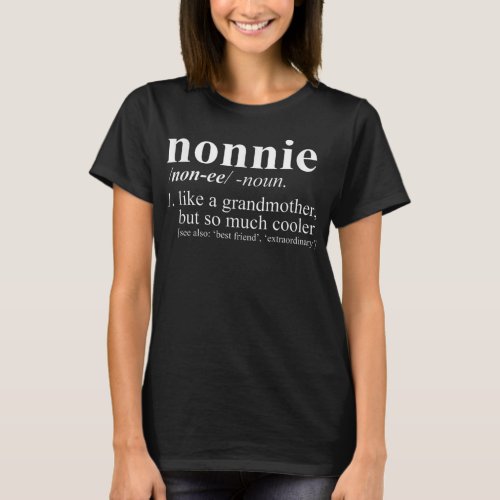 Nonnie Like a GrandMother But Cooler Dictionary T_Shirt