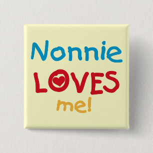Nonnie Loves Me Tshirts and Gifts Button