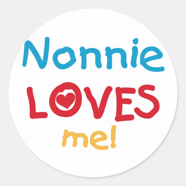 Nonnie Loves Me Tshirts and Gifts Classic Round Sticker (Front)