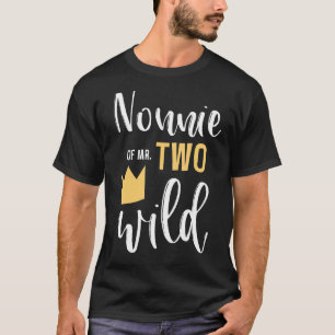 Nonnie Of Mr Two Wild 2nd Birthday Party Things Ma T-Shirt