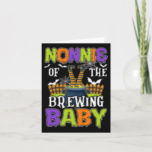 Nonnie Of The Brewing Byby Hallowen Costume  Card