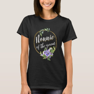 Nonnie Of The Groom Wedding Bachelor Party Nonnie T-Shirt