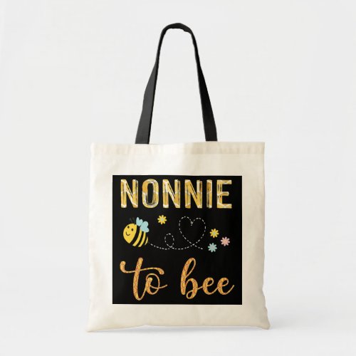 Nonnie To Bee Funny Bee Lover  Tote Bag