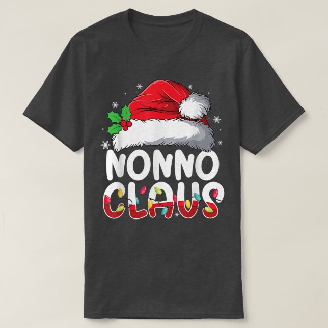 Nonno Claus Matching Family Pajamas Funny Christma T-Shirt (Design Front)