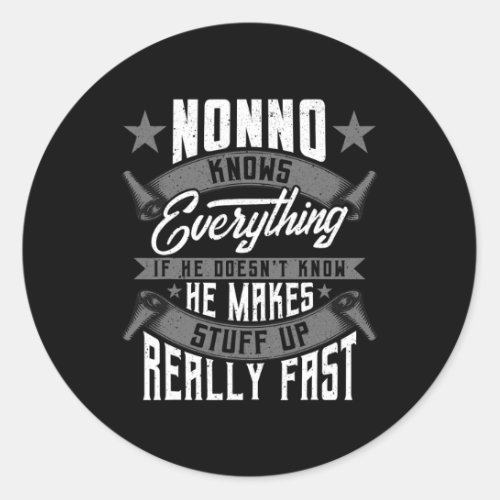 Nonno Knows Everything Funny Nonno Fathers Day Gif Classic Round Sticker