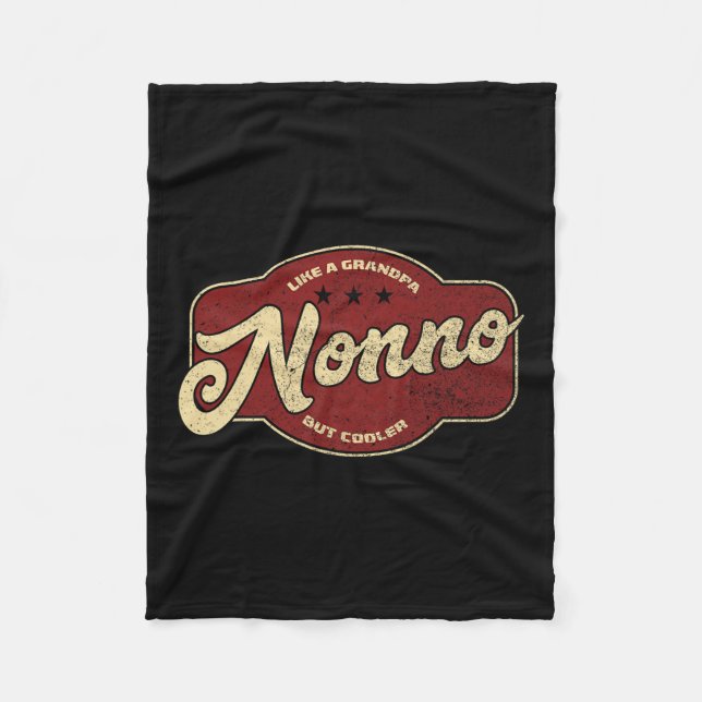 Nonno Like A Grandpa But Cooler - Italian Nono  Fleece Blanket (Front)