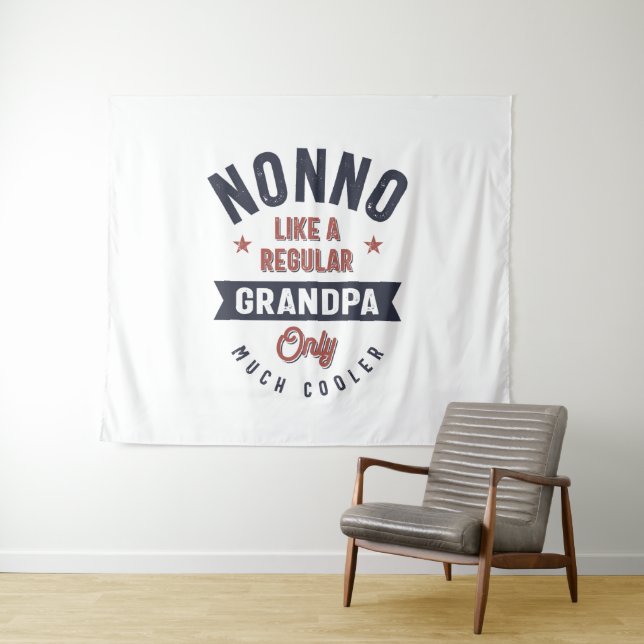 Nonno Like a Regular Grandpa Only Much Cooler Tapestry (In Situ (Horizontal))