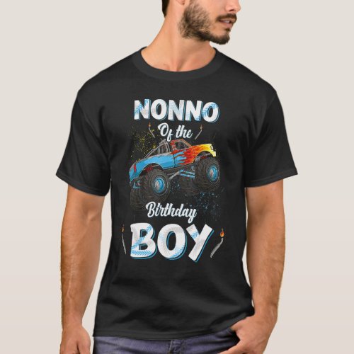 Nonno Of The Birthday Boy Monster Truck Bday Men G T_Shirt