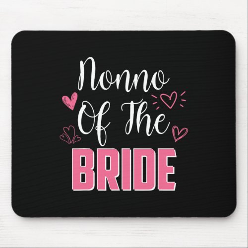 Nonno Of The Bride Family Wedding Party Wife To Be Mouse Pad