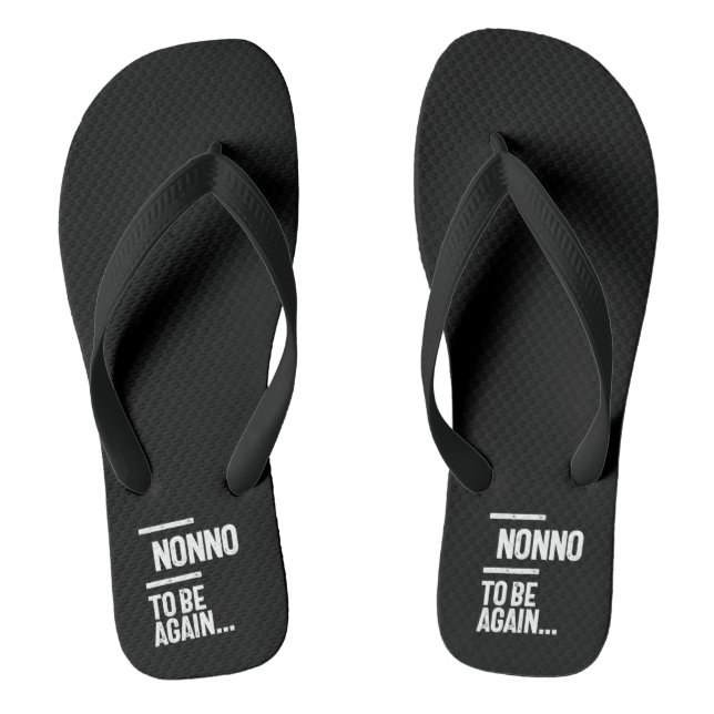 Nonno To Be Again | Grandfather Gift Flip Flops (Footbed)